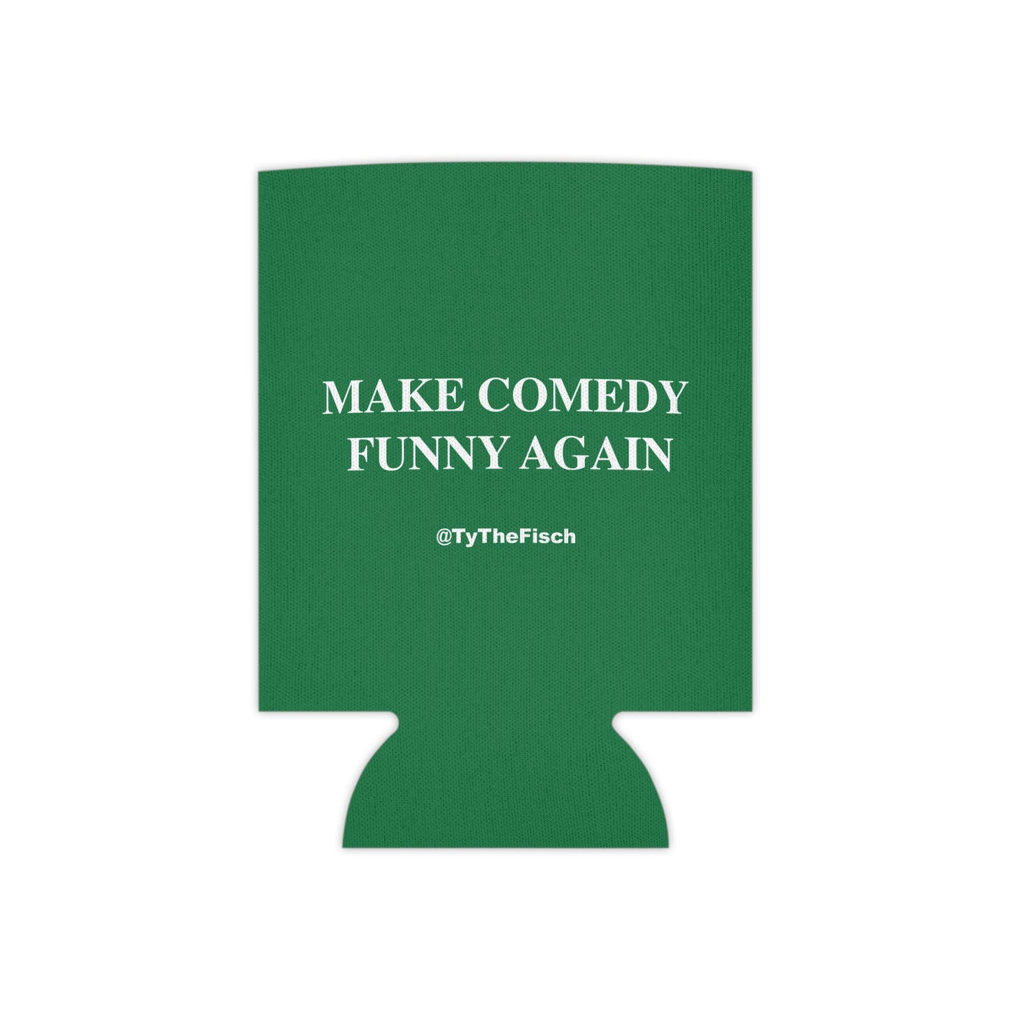 Make Comedy Funny Again Can Cooler